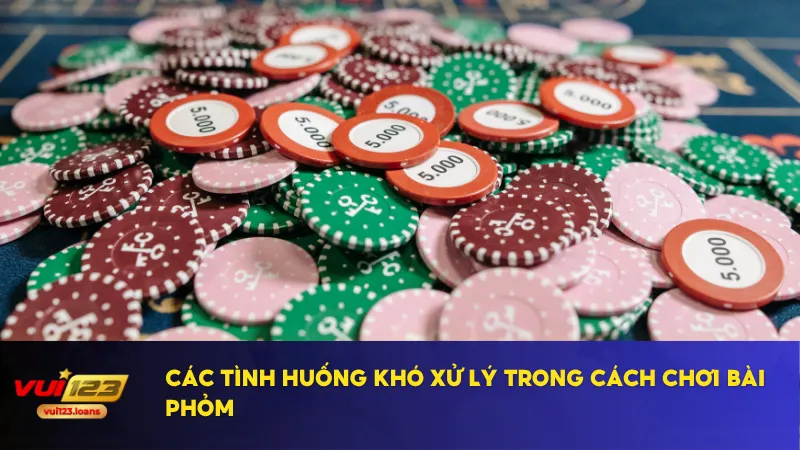 Cách Chơi Bài Phỏm Và Mẹo Ăn Bài Chuẩn Xác Từ Cao Thủ 4 Phân tích tình huống giúp xử lý tốt trong chiến thuật chơi bài phỏm