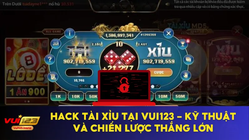 Hack Tài Xỉu Tại Vui123 - Kỹ Thuật Và Chiến Lược Thắng Lớn 3 hack tài xỉu