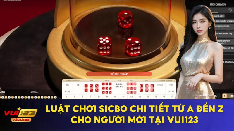 Luật Chơi Sicbo Chi Tiết Từ A Đến Z Cho Người Mới Tại Vui123 4 Luật chơi sicbo quy định tỷ lệ trả thưởng khác nhau cho từng loại cược