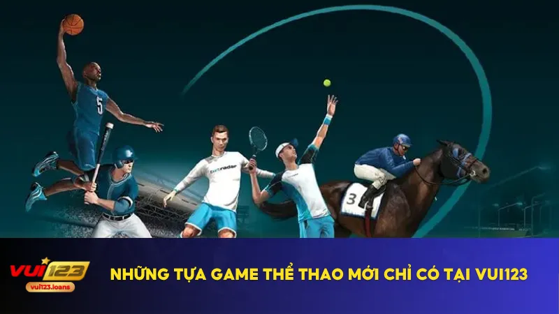 Vui123 phát triển nhiều trò chơi mô phỏng thể thao riêng biệt