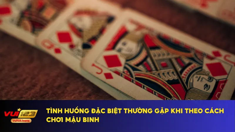 Cách Chơi Mậu Binh Với Chiến Thuật Thông Minh Từ Cao Thủ 3 Binh biến là mẹo hiệu quả trong cách chơi mậu binh chuyên nghiệp