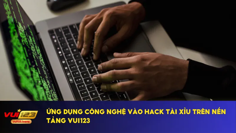 Hack Tài Xỉu Tại Vui123 - Kỹ Thuật Và Chiến Lược Thắng Lớn 3 Phần mềm tự động giúp nâng cao độ chính xác khi hack tài xỉu