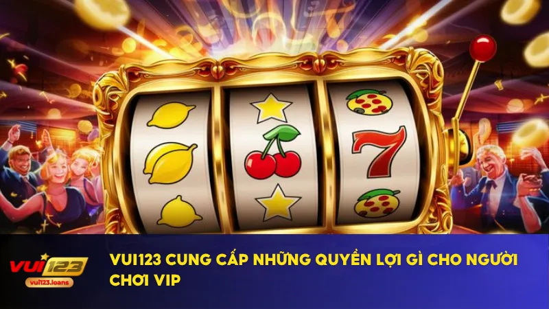 VUI123 abysscity | Link Trang chủ chính thức không bị chặn 2026 23 Thành viên VIP Vui123 được tặng riêng gói khuyến mãi cực lớn